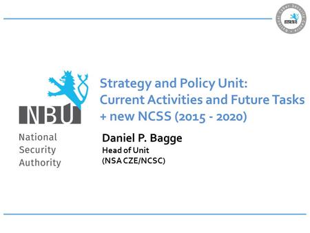 Strategy and Policy Unit: Current Activities and Future Tasks