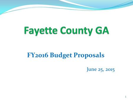 FY2016 Budget Proposals June 25, 2015 1. 2 FY2016 Fund Balance Projections.