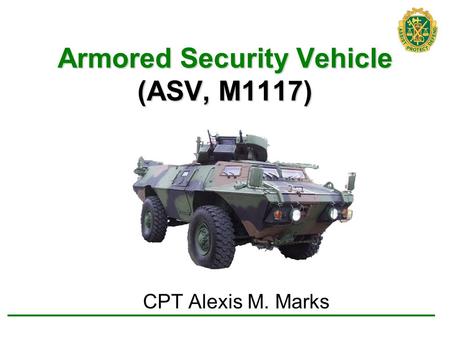 Armored Security Vehicle (ASV, M1117)