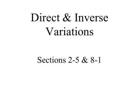 Direct & Inverse Variations