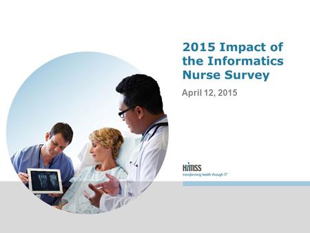 2015 Impact of the Informatics Nurse Survey
