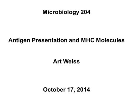 Antigen Presentation and MHC Molecules