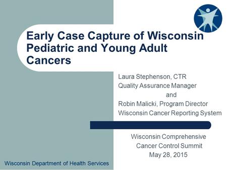 Early Case Capture of Wisconsin Pediatric and Young Adult Cancers