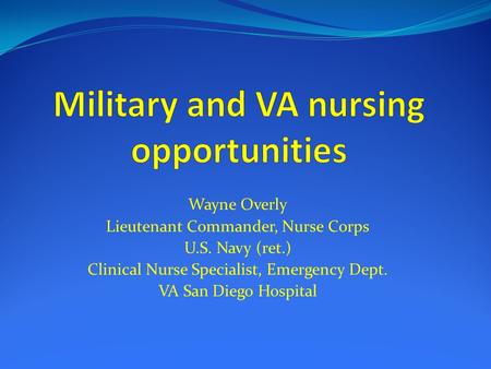 Military and VA nursing opportunities