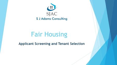 Fair Housing Applicant Screening and Tenant Selection.