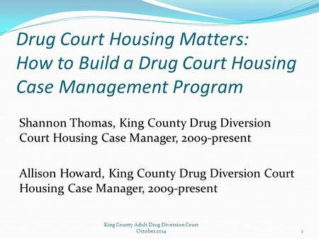 King County Adult Drug Diversion Court October 2014