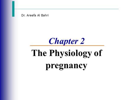 Chapter 2 The Physiology of pregnancy