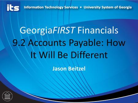 GeorgiaFIRST Financials 9.2 Accounts Payable: How It Will Be Different