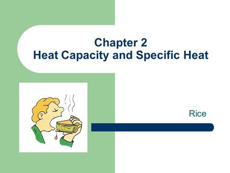 Chapter 2 Heat Capacity and Specific Heat