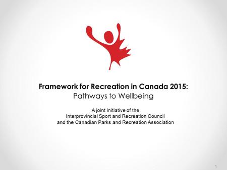 Framework for Recreation in Canada 2015: