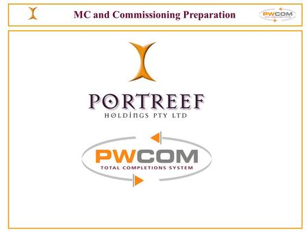 MC and Commissioning Preparation