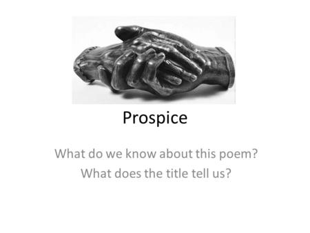 What do we know about this poem? What does the title tell us?