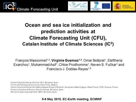 Climate Forecasting Unit Ocean and sea ice initialization and prediction activities at Climate Forecasting Unit (CFU), Catalan Institute of Climate Sciences.