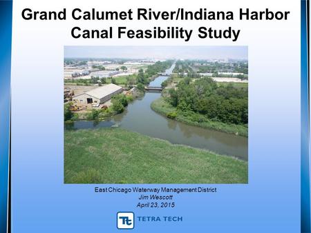 Grand Calumet River/Indiana Harbor Canal Feasibility Study