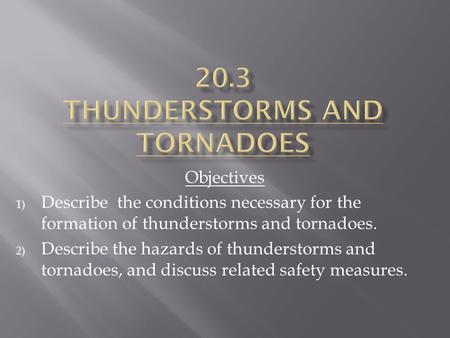 20.3 Thunderstorms and tornadoes