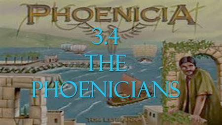 3.4 The Phoenicians.