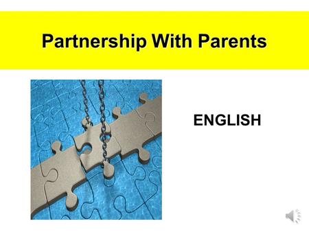 Partnership With Parents ENGLISH English Language Home Support & Monitoring Encourage reading extensively Monitor what your child reads Have conversations.