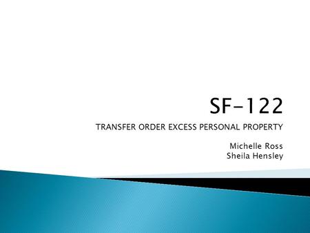 TRANSFER ORDER EXCESS PERSONAL PROPERTY Michelle Ross Sheila Hensley.
