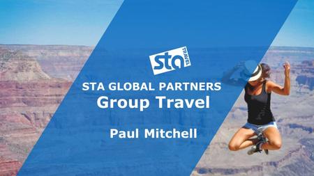 STA GLOBAL PARTNERS Group Travel Paul Mitchell.