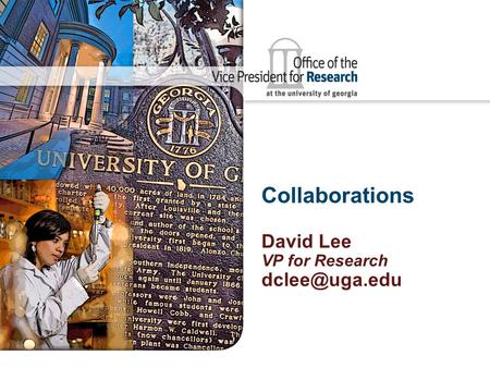 Collaborations David Lee VP for Research