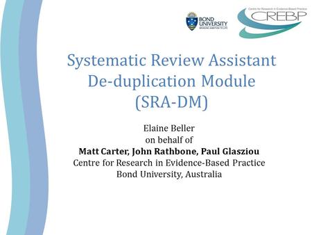 Systematic Review Assistant De-duplication Module (SRA-DM)
