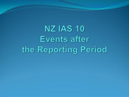 NZ IAS 10 Events after the Reporting Period