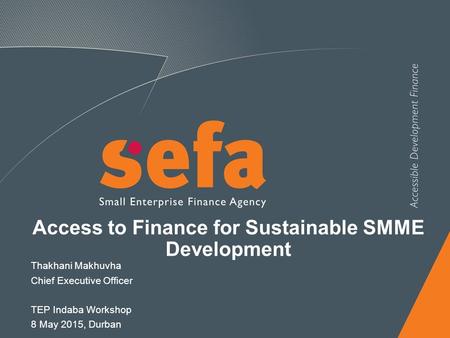 Access to Finance for Sustainable SMME Development