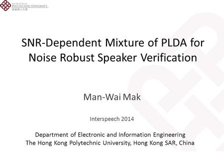 SNR-Dependent Mixture of PLDA for Noise Robust Speaker Verification