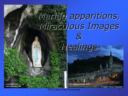 D9.3_Mary Line 5 Outcomes1 Marian apparitions, Miraculous Images & Healings Free wallpaper image from