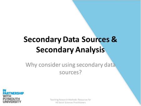 Secondary Data Sources & Secondary Analysis