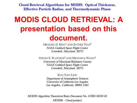 MODIS CLOUD RETRIEVAL: A presentation based on this document.