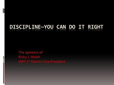 Discipline—You Can Do it Right