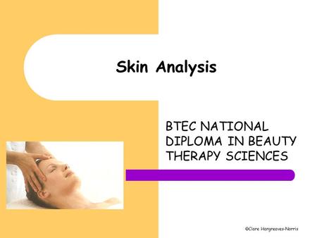 BTEC NATIONAL DIPLOMA IN BEAUTY THERAPY SCIENCES