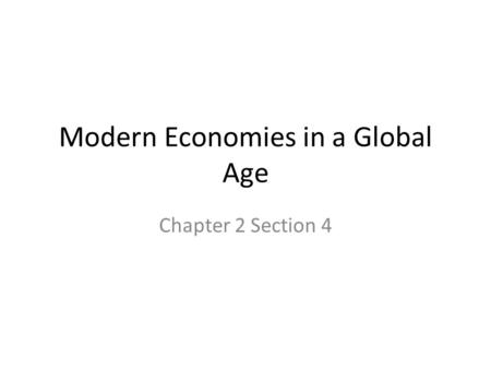 Modern Economies in a Global Age