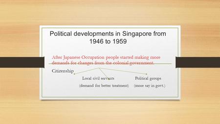 Political developments in Singapore from 1946 to 1959