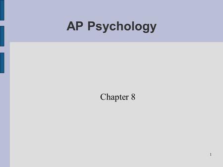 AP Psychology Chapter 8.