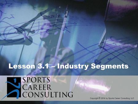 Lesson 3.1 – Industry Segments