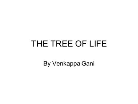 THE TREE OF LIFE By Venkappa Gani. The Coconut Palm.
