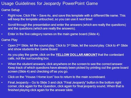 Usage Guidelines for Jeopardy PowerPoint Game