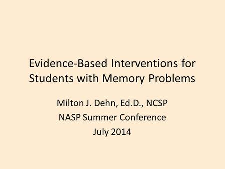 Evidence-Based Interventions for Students with Memory Problems