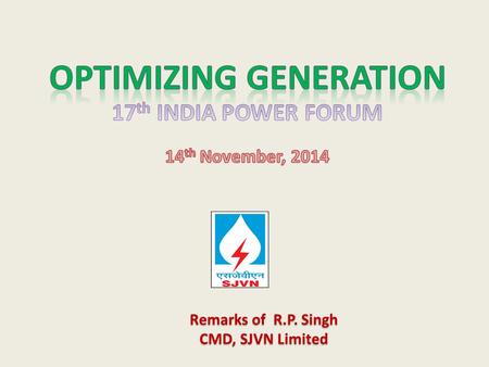 Remarks of R.P. Singh CMD, SJVN Limited. Power Scenario in India & Neighboring Countries All India Installed Capacity (As on 30th September, 2014) Sector.