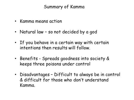 Summary of Kamma Kamma means action