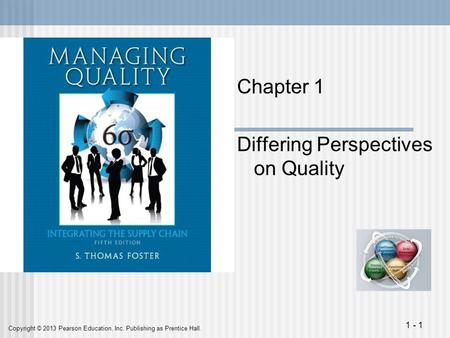 Chapter 1 Differing Perspectives on Quality.