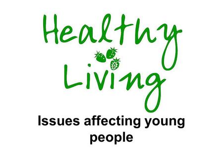 Issues affecting young people. Problems with junk food junk food tastes good and is addictive high in sugar, fat, salt, and lots of calories.