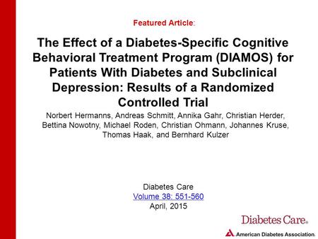 The Effect of a Diabetes-Specific Cognitive Behavioral Treatment Program (DIAMOS) for Patients With Diabetes and Subclinical Depression: Results of a Randomized.