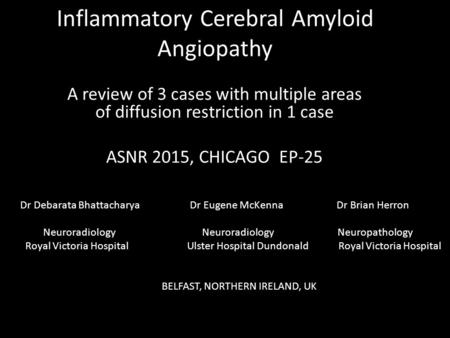 Inflammatory Cerebral Amyloid Angiopathy