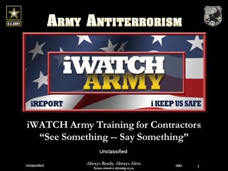 iWATCH Army Training for Contractors “See Something -- Say Something”