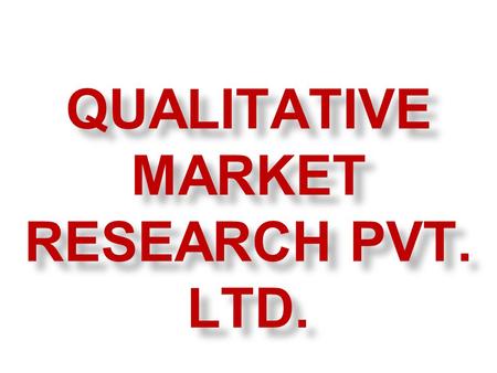 QUALITATIVE MARKET RESEARCH PVT. LTD.. A New entrance to bpo(business process outsourcing)to gain revenue in terms of different centres… step ahead:-