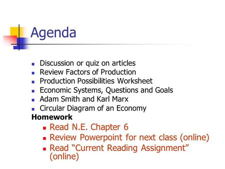 Agenda Read N.E. Chapter 6 Review Powerpoint for next class (online)