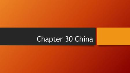 Chapter 30 China.
